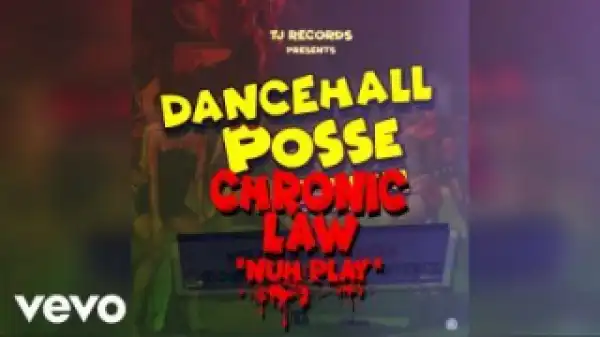 Chronic Law - Nuh Play